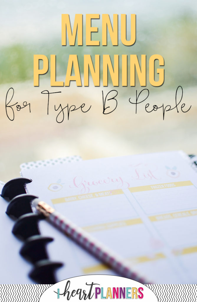 Menu planning for people with Type B personalities. You can plan too! - getorganizedhq.com