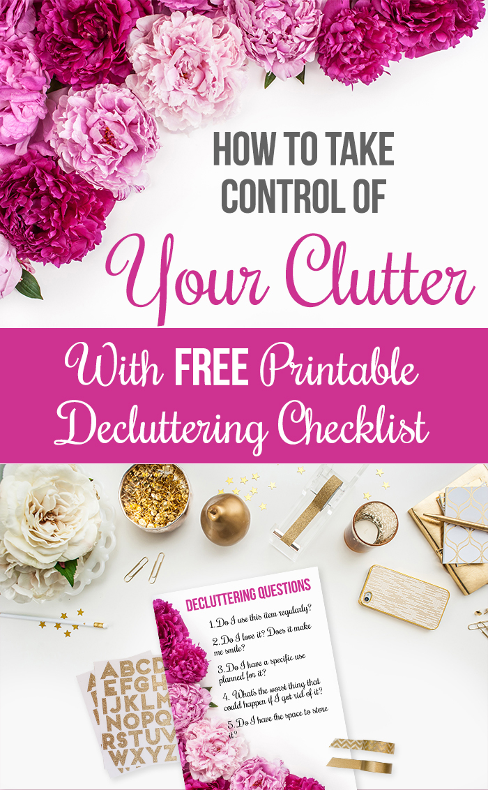 How to really take control of your clutter and a free decluttering checklist printable
