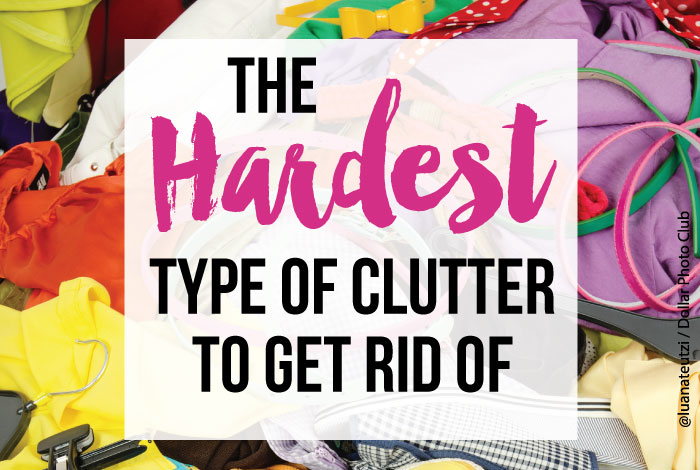 The hardest type of clutter to get rid of and what to do about it. It's hard to get organized if you don't face this clutter.