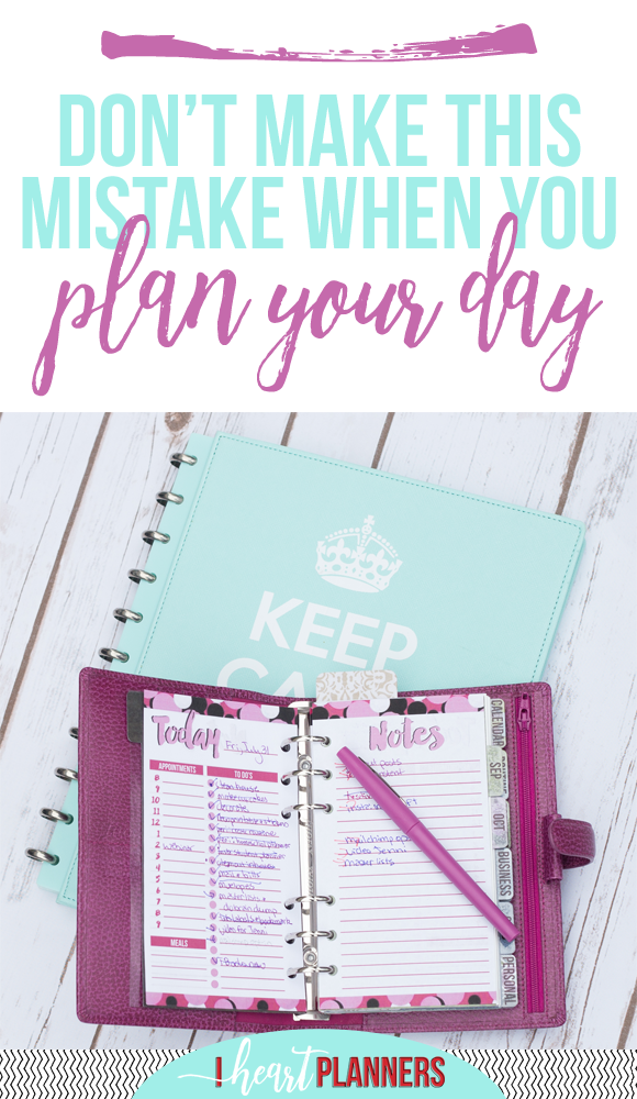 An easy mistake to make when you plan your day is to make your "to-do" list more of a "wish list." Here are some of the tips I have for planning a successful day and sticking to it. - www.getorganizedhq.com