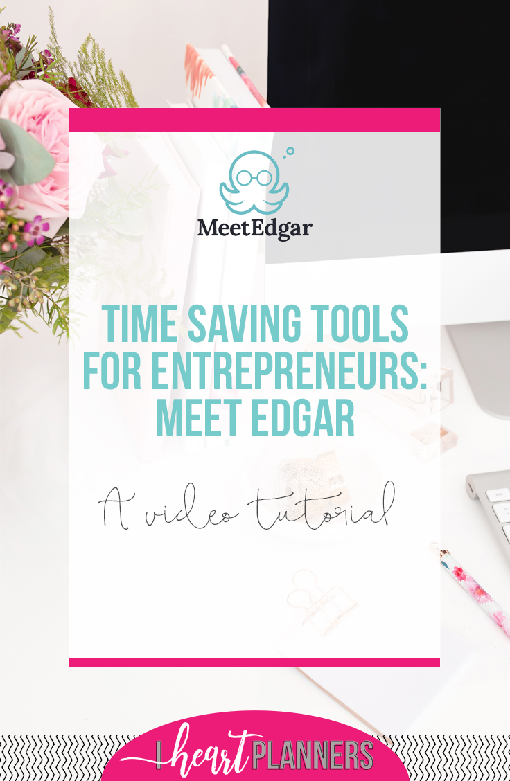 Time saving tools for entrepreneurs: Meet Edgar. A video tutorial from getorganizedhq.com