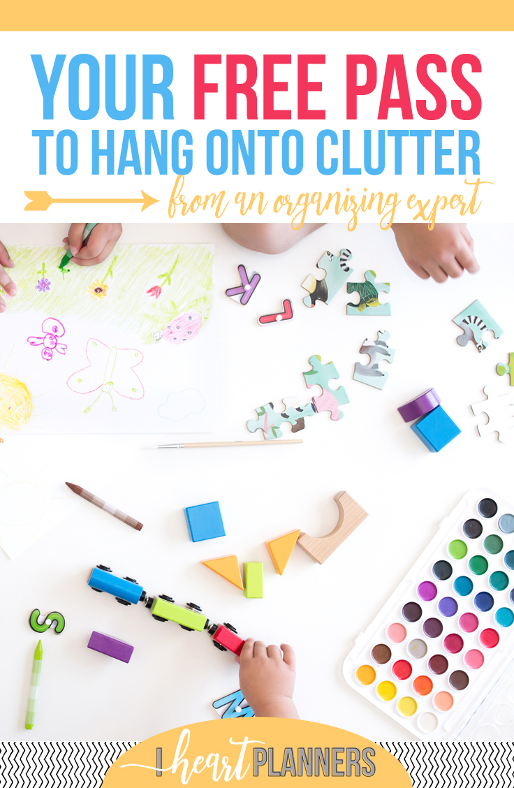 Here's your free pass to hang onto clutter (from an organizing expert)! - www.getorganizedhq.com