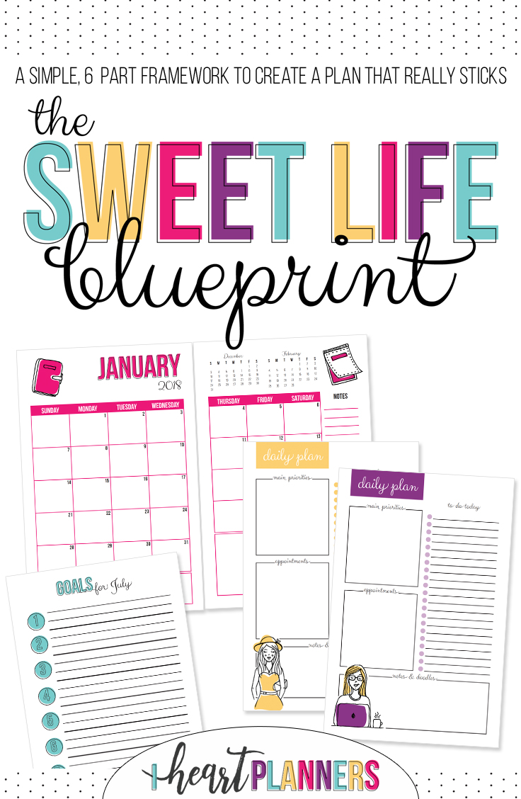 Join us for the Sweet Life Blueprint - a simple, 6-part framework to create a plan that really sticks. - getorganizedhq.com